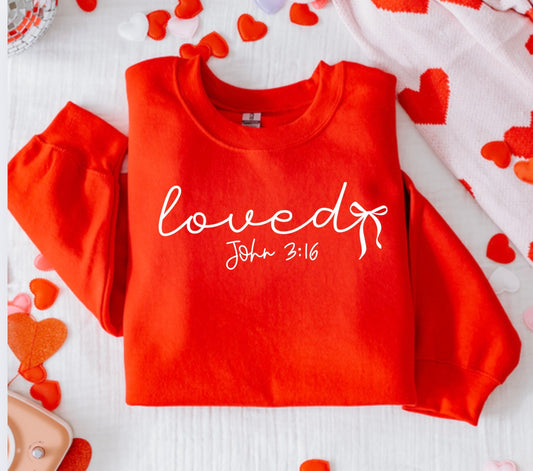 *Loved John 3:16 Sweatshirt