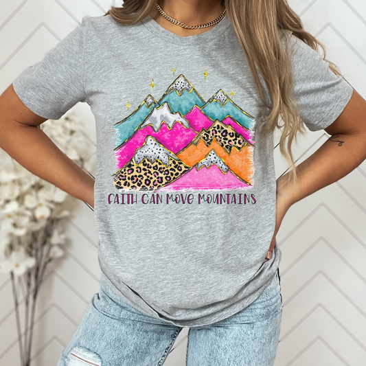 *Faith Can Move Moubtains T-shirt or Sweatshirt