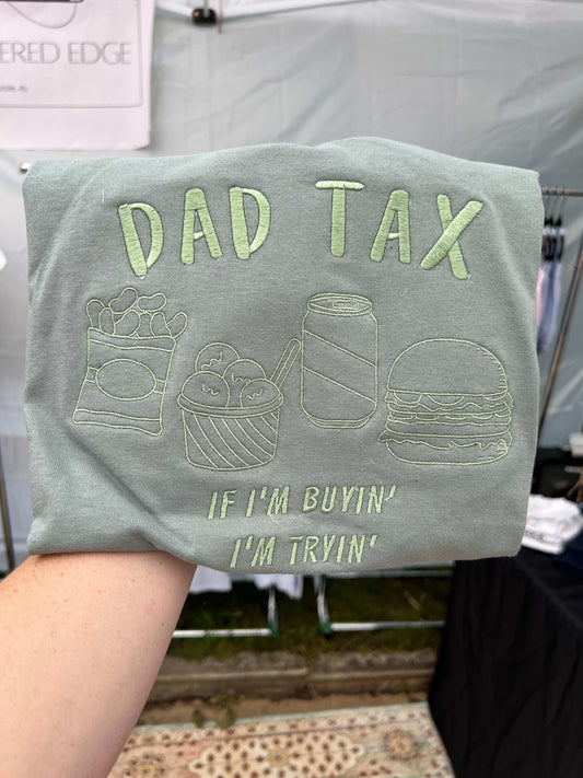 Dad Tax T-Shirt